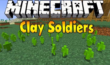 Clay Soldiers Mod - глинянные солдатики для Манйкрафт